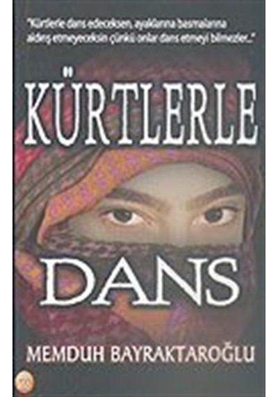 Kürtlerle Dans / Memduh Bayraktaroğlu