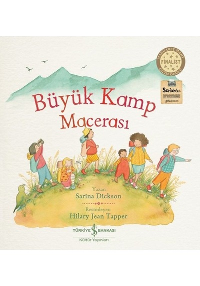 Büyük Kamp Macerası - Sarina Dickson - İş Bankası Kültür Yayınları