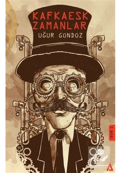 Kafkaesk Zamanlar - Uğur Gündüz - Kanon Kitap