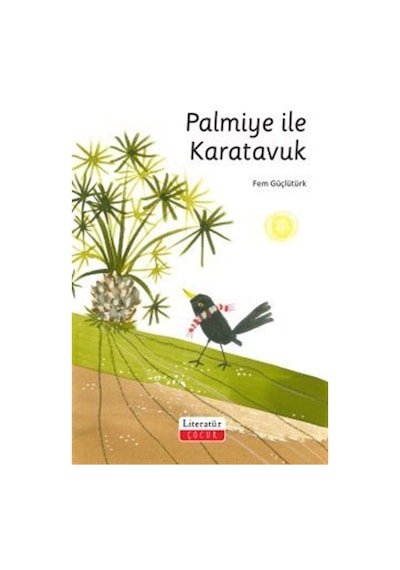Palmiye İle Karatavuk / Fem Güçlütürk