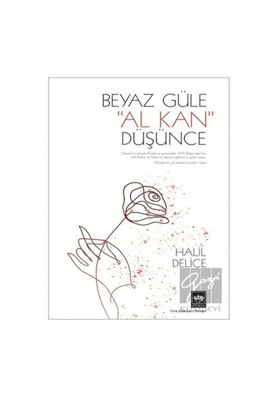 Beyaz Güle Al Kan Düşünce Ötüken Neşriyat - Ötüken Neşriyat