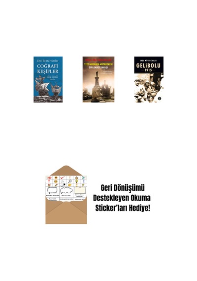 Coğrafi Keşifler + 1922 Mudanya Mütarekesi Diplomasi Savaşı + Gelibolu 1915 + Okuma Sticker'ları