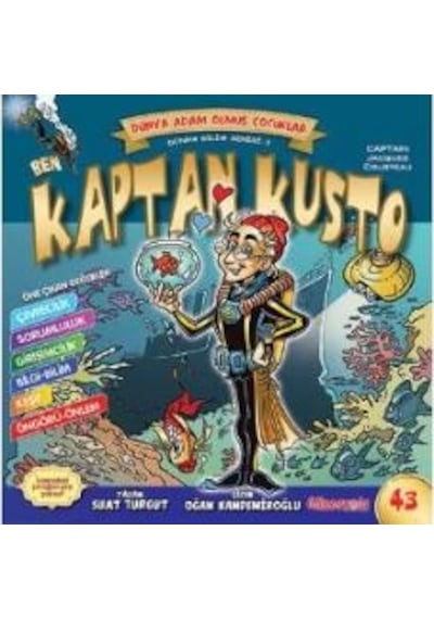 Ben Kaptan Kusto - Adam Olmuş Çocuklar Serisi - Çizgi Roman