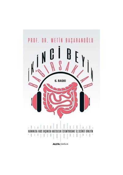 İkinci Beyin Bağırsaklar - Metin Başaranoğlu - Alfa Yayıncılık