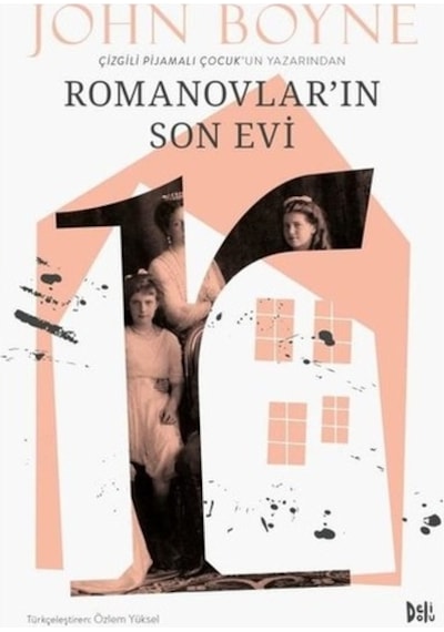 Romanovlar'ın Son Evi - John Boyne - DeliDolu