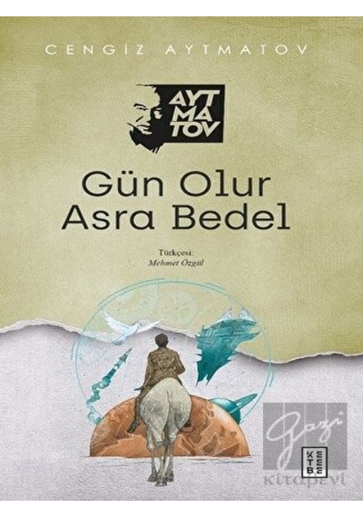 Gün Olur Asra Bedel Ketebe Yayınları - Ketebe Yayınları