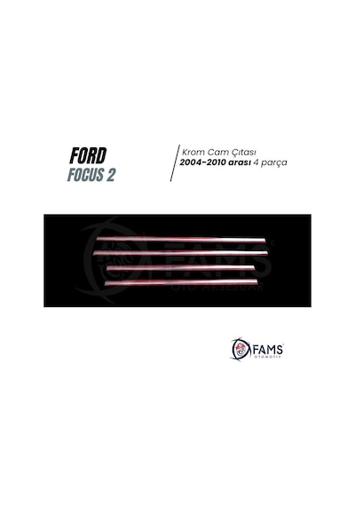 Ford Focus 2 Krom Cam Çıtası 4 Prç. 2004-2010 P. Çelik Uyumlu