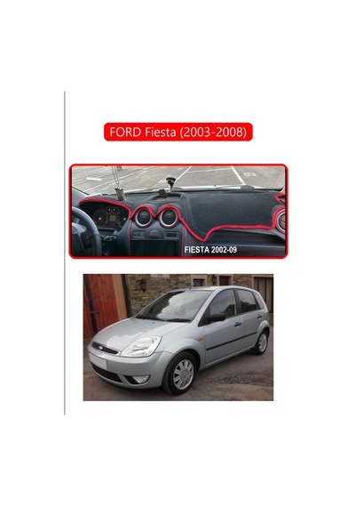 Ford Fiesta 2003-2008 Torpido Koruma Halısı Kırmızı Kenar