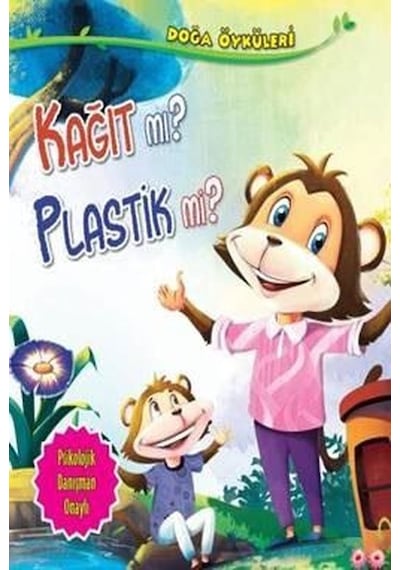 Kağıt mı Plastik mi? - Doğa Öyküleri - Quixot Publishing - Parıltı Yayınları