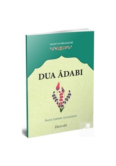 Dua Adabı / Ahmed Ziyaüddin Gümüşhanevi 9786051592398