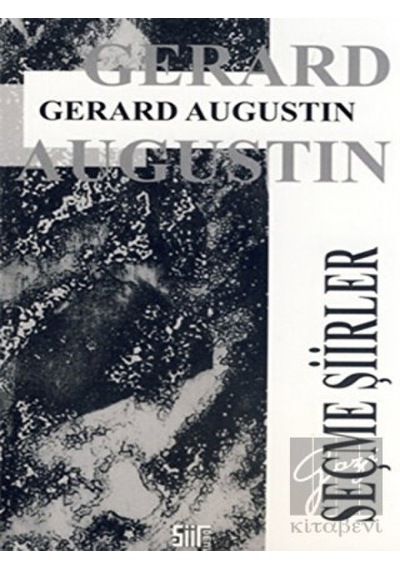 Seçme Şiirler - Gerard Augustin - Şiirden Yayınları