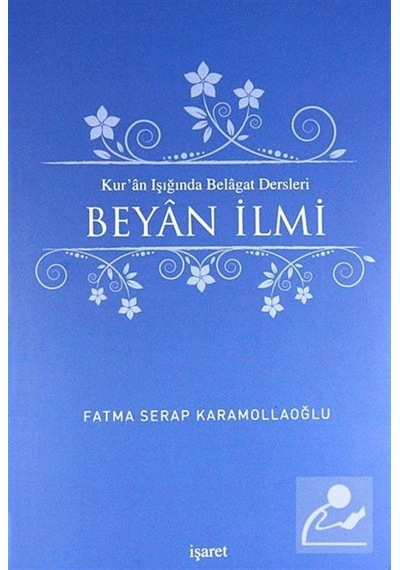 Kur'An Işığında Belagat Dersleri Beyan İlmi / Fatma Serap Kara...