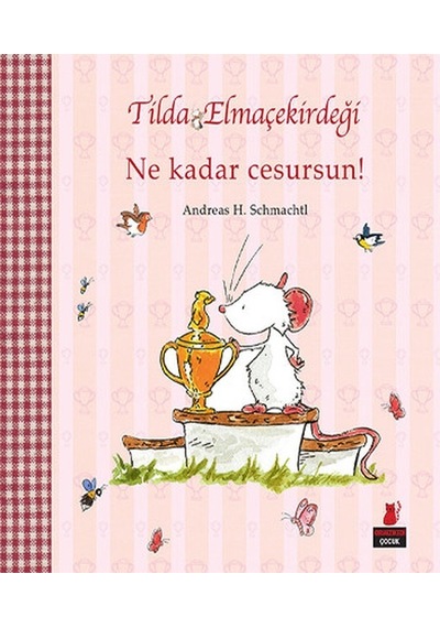 Tilda Elmaçekirdeği Ne Kadar Cesursun!