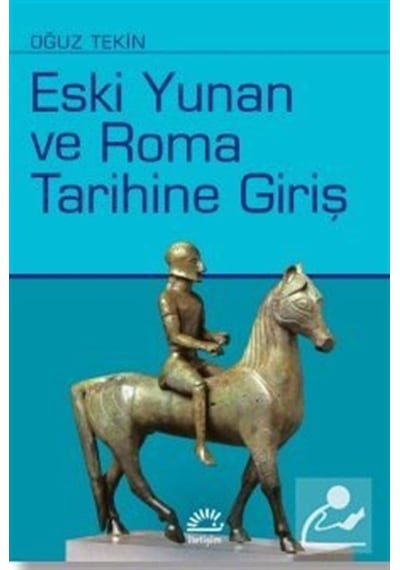 Eski Yunan Ve Roma Tarihine Giriş / Prof. Dr. Oğuz Tekin 9789750505928