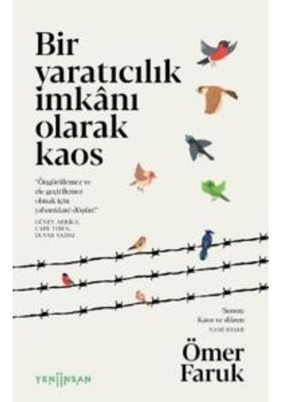 Bir Yaratıcılık İmkanı Olarak Kaos - Ömer Faruk - Yeni İnsan Yayınevi
