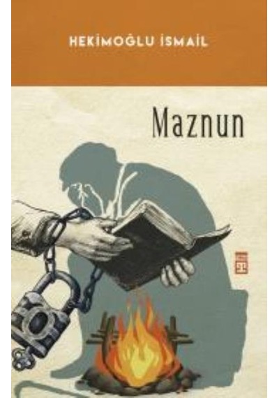 Maznun - Hekimoğlu İsmail - Timaş Yayınları