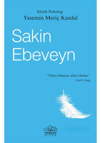 Sakin Ebeveyn - Yasemin Meriç Kazdal - Nemesis Kitap