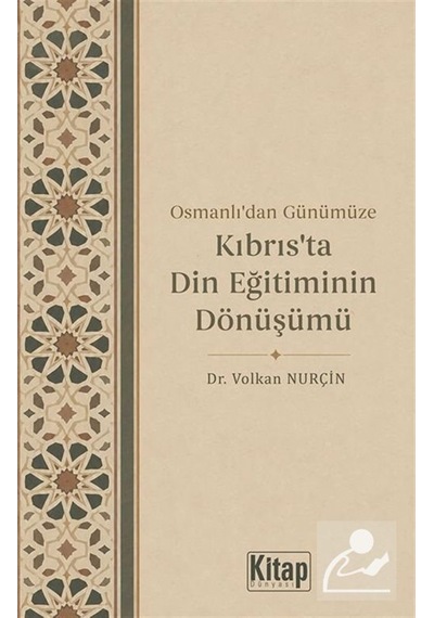 Osmanlı'dan Günümüze Kıbrıs'ta Din Eğitiminin Dönüşümü / Volka...