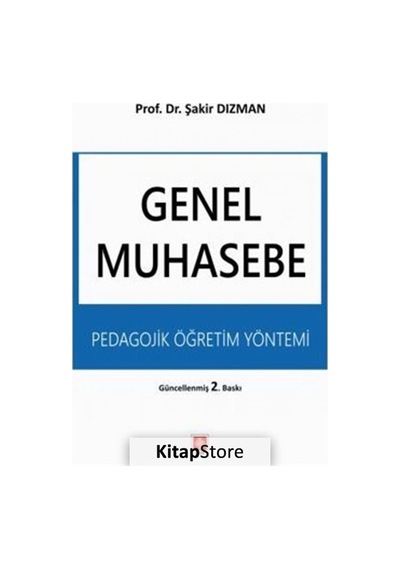 Genel Muhasebe-Pedagojik Öğretim Yöntemi - Şakir Dızman - Ekin Basım Yayın