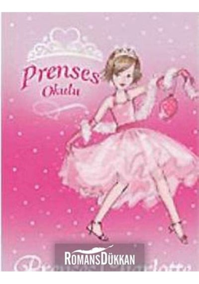 Prenses Okulu 1 - Charlotte ve Kutlama Balosu- Doğan ve Egmont Yayıncılık
