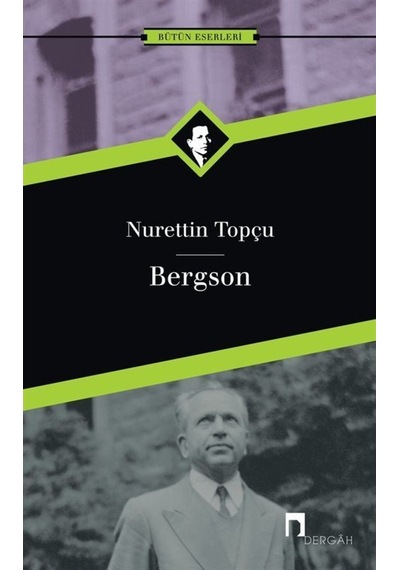 Bergson / Nurettin Topçu / Nurettin Topçu 9789759955816
