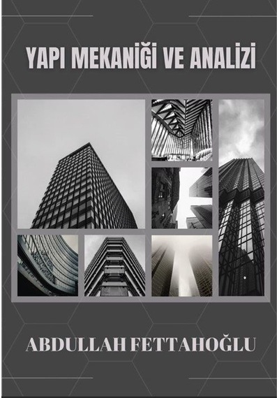 Yapı Mekaniği Ve Analizi / Abdullah Fettahoğlu