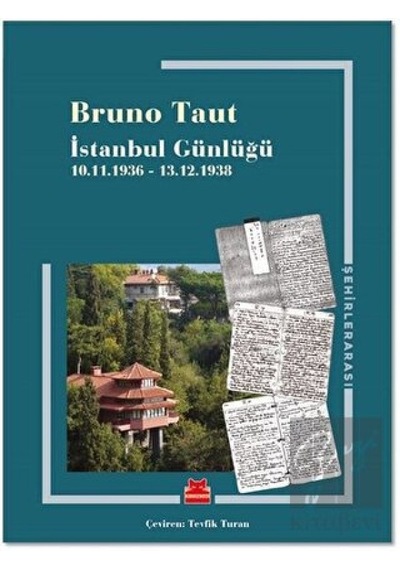 İstanbul Günlüğü 10.11.1936 - 13.12.1938 - Bruno Taut - Kırmızı Kedi