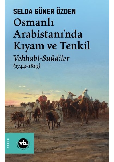Osmanlı Arabistani Nda Kıyam Ve Tenkil