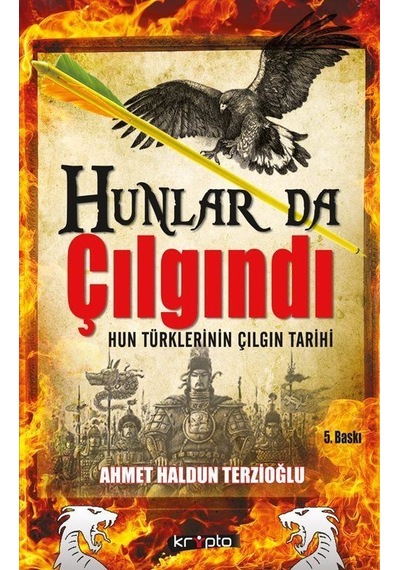 Hunlar da Çılgındı - Ahmet Haldun Terzioğlu - Kripto
