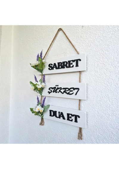 Papatya Çiçekli Sabret, Şükret, Dua Et Yazılı Duvar Süsü Beyaz