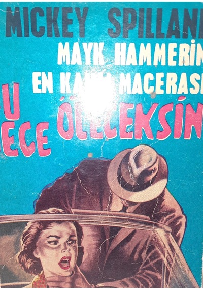 Bu Gece Öleceksin - Mayk Hammer'in En Kanlı Macerası