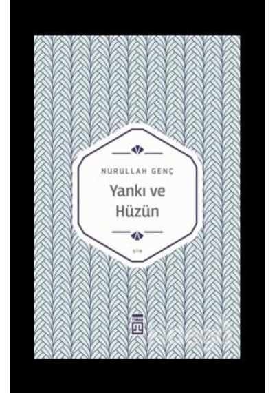 Yankı Ve Yüzün ( Şiir ) - Nurullah Genç - Timaş Yayınları