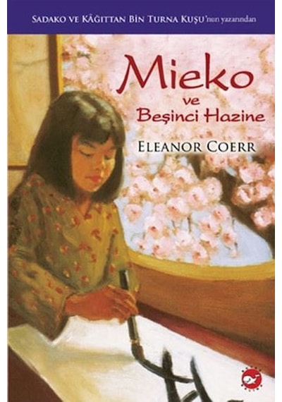Mieko Ve Beşinci Hazine Beyaz Balina Yayınları