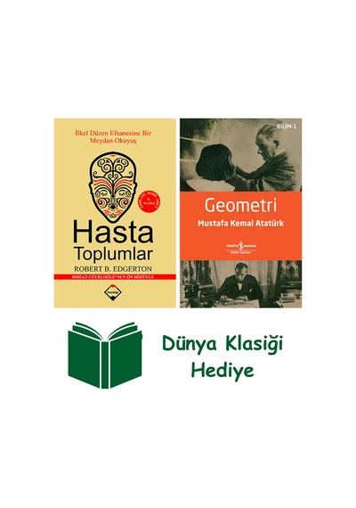 Hasta Toplumlar + Geometri + Dünya Klasiği Hediye