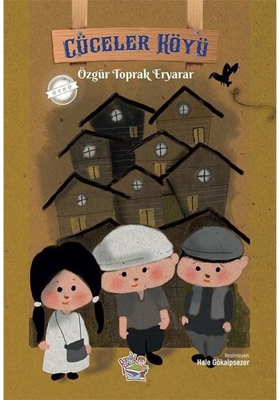 Cüceler Köyü - Özgür Toprak Eryarar - Parmak Çocuk