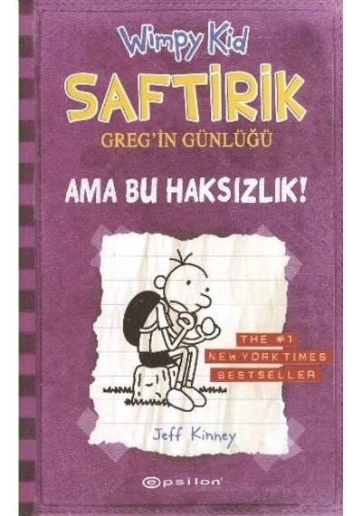 Saftirik Greg'in Günlüğü 5- Ama Bu Haksızlık - Jeff Kinney - Epsilon Yayınevi