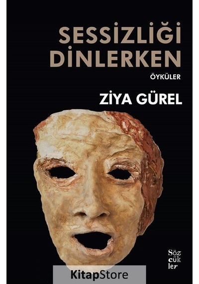 Sessizliği Dinlerken - Ziya Gürel - Sözcükler