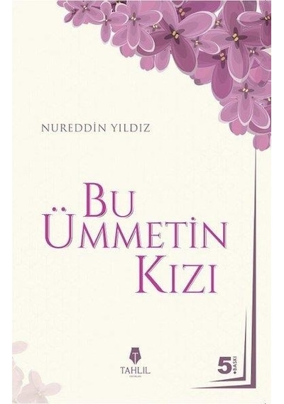 Bu Ümmetin Kızı - Nureddin Yıldız - Tahlil Yayınları