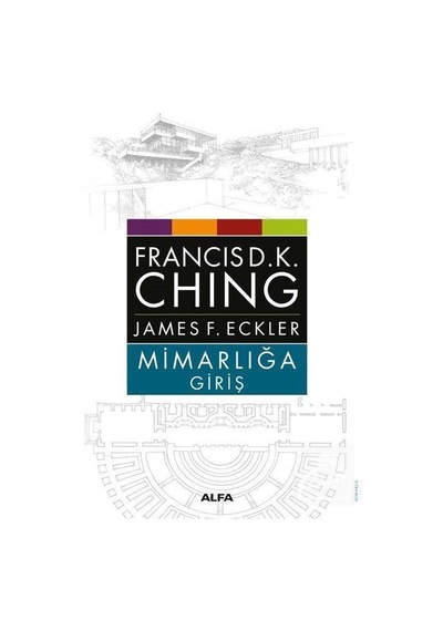 Mimarlığa Giriş / Francis D. K. Ching