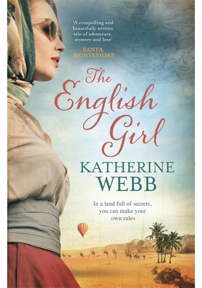 The English Girl: A Compelling, Sweeping Novel Of Love, Loss, Secrets And Betrayal