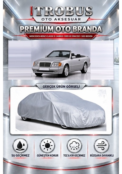 Mercedes-benz Classe E Cabrio 1995 Ve Öncesi Uyumlu Premium Araba Brandası Oto Branda Sd3 Beden