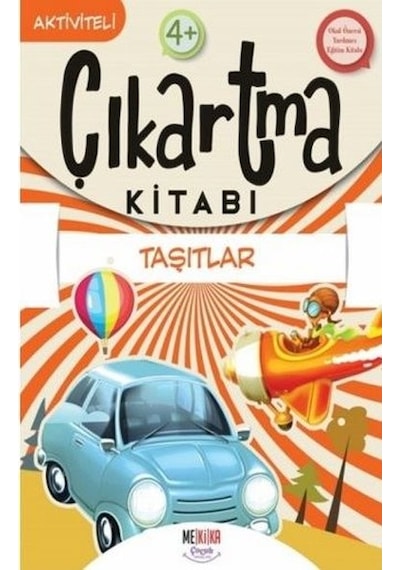 Taşıtlar - Çıkartma Kitabı - Aktiviteli 4+- Mekika Yayınları