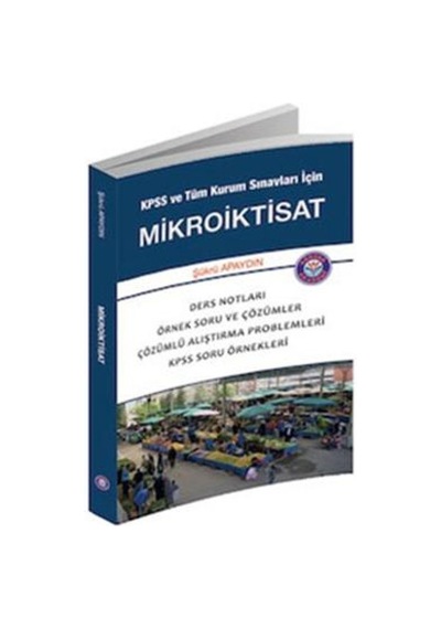 Gerçek Akademi KPSS ve Tüm Kurum Sınavları İçin Mikroiktisat - Şükrü Apaydın - Gerçek Akademi