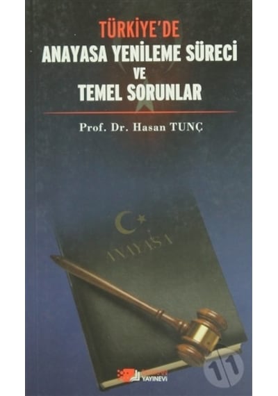 Türkiye’De Anayasa Yenileme Süreci ve Temel  Sorunlar