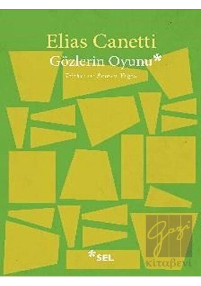 Gözlerin Oyunu - Elias Canetti - Sel Yayıncılık