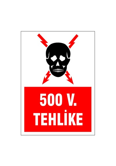 500 V Tehlike, İsg Uyarı Levhası