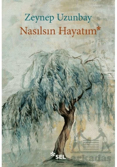 Nasılsın Hayatım Sel Yayıncılık