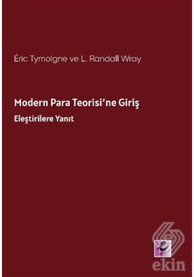 Modern Para Teorisi'Ne Giriş/Eric Tymoigne.L. Randall Wray