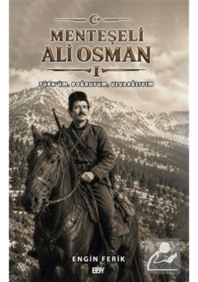 Menteşeli Ali Osman & Türk'üm, Doğruyum, Uludağlıyım / Engin F...