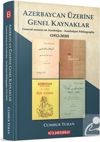 Azerbaycan Üzerine Genel Kaynaklar  - Cumhur Turan  - Bilgeoğuz Yayınları